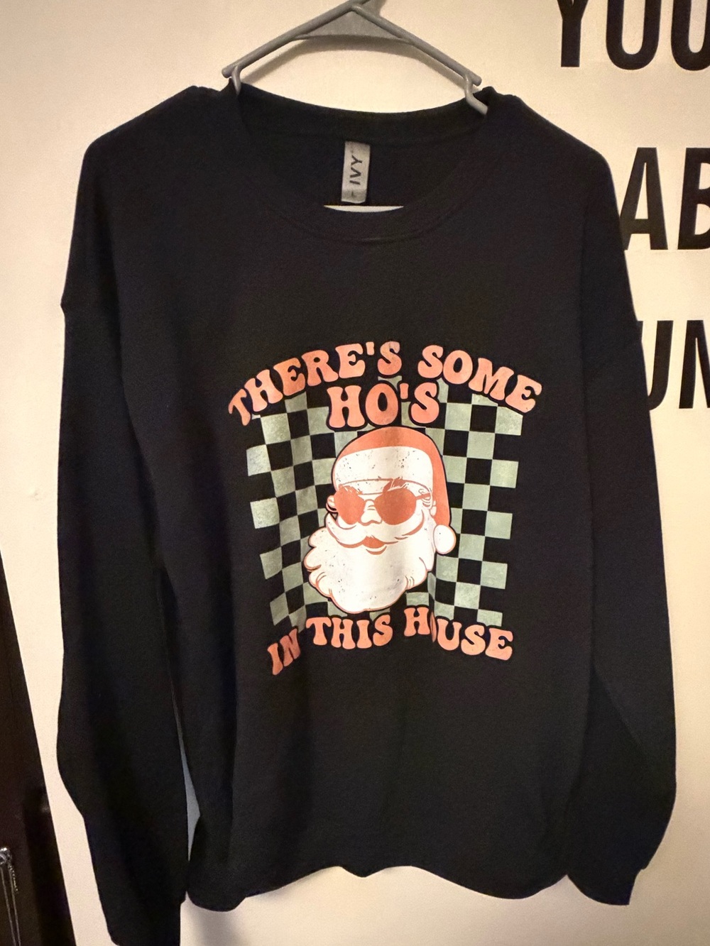 Black "There's Some Ho's In This House" Holiday Sweatshirt